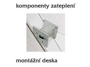 MDZ - montážní deska na zateplení